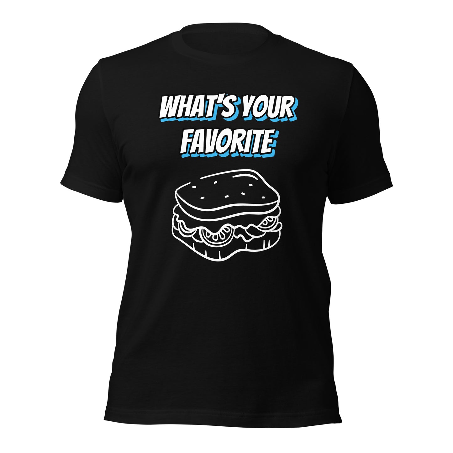 Clothing - What's Your Favorite Sandwich Unisex t-shirt by PaintWithJosh