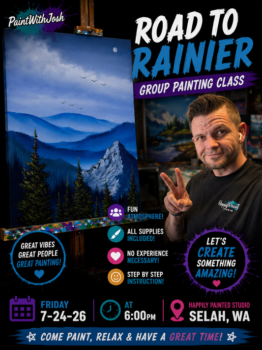 GROUP Painting Class - 6pm - Road to Rainier with PaintWithJosh Friday 7-24-26