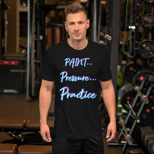 Clothing - T Shirt - Paint Pressure Practice - slogan by PaintWithJosh - Paint With Josh