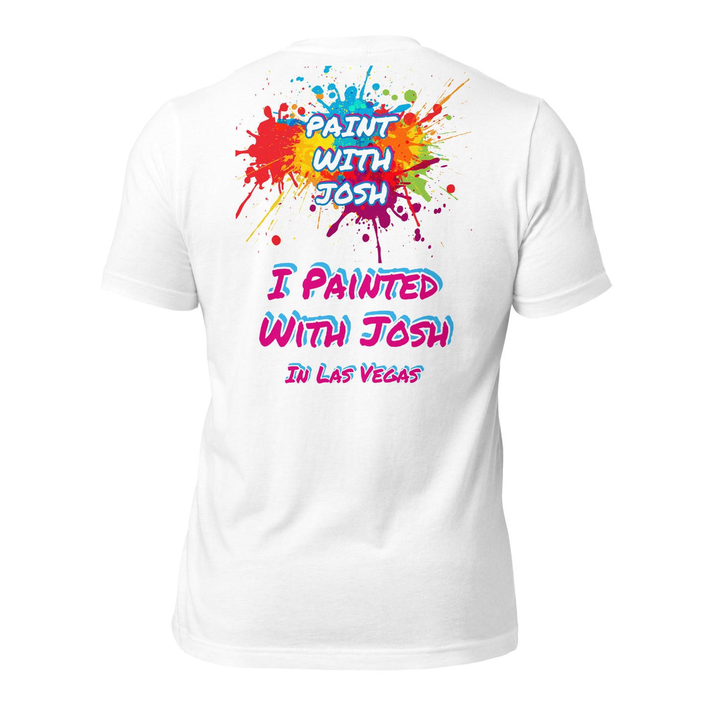 I Painted With Josh in Las Vegas Unisex t-shirt by PaintWithJosh