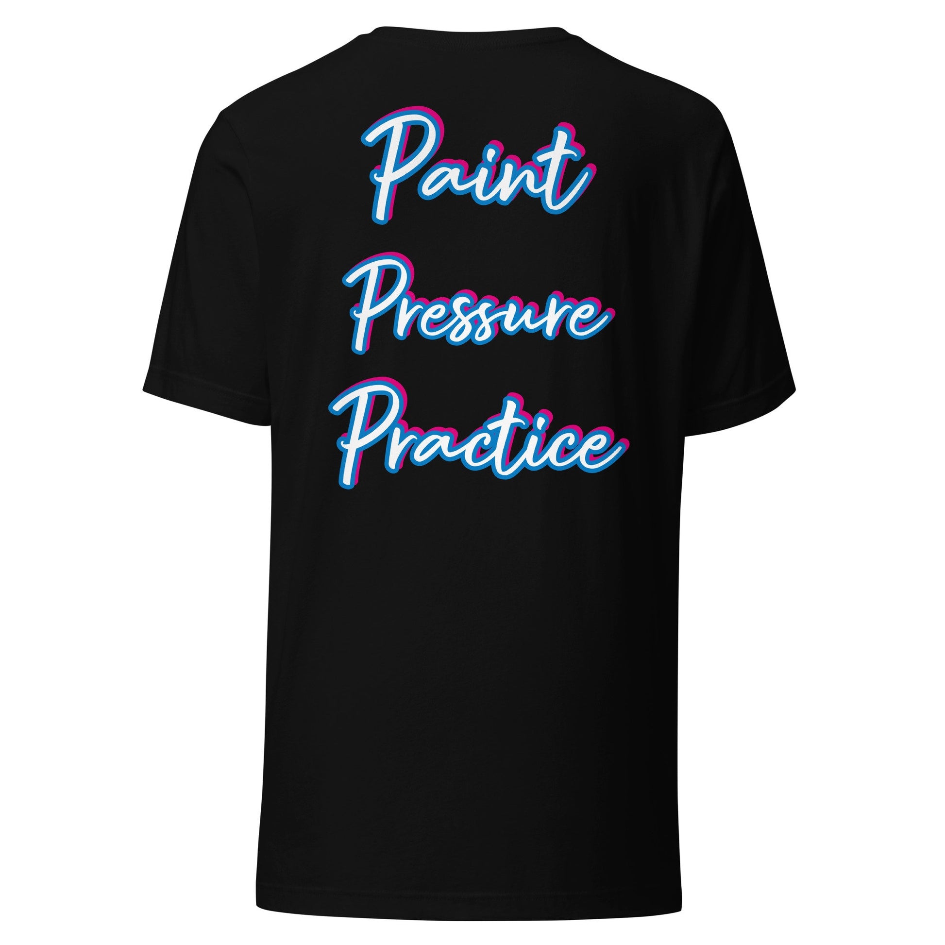 Clothing - T Shirt - Paint Pressure Practice (back) by PaintWithJosh